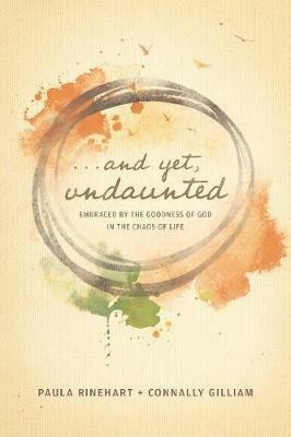 And Yet, Undaunted - Paula Rinehart - cover
