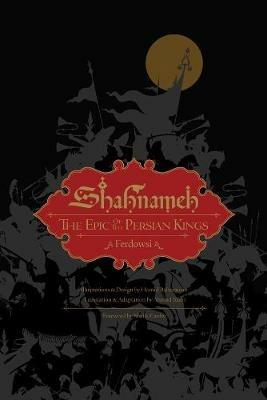 Shahnameh: The Epic of the Persian Kings - Ferdowsi - cover
