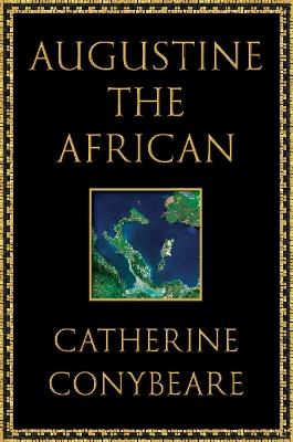 Augustine the African - Catherine Conybeare - cover