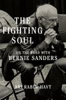 The Fighting Soul: On the Road with Bernie Sanders - Ari Rabin-Havt - cover