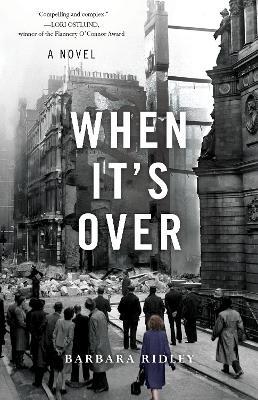 When It's Over: A Novel - Barbara Ridley - cover