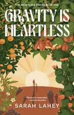 Gravity is Heartless: The Heartless Series, Book One