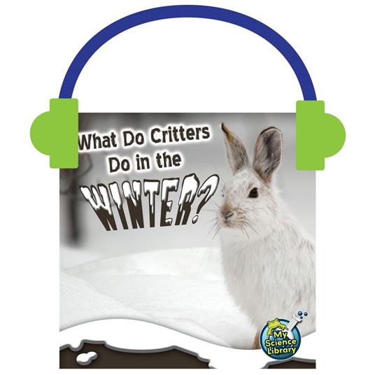 What Do Critters Do in the Winter?