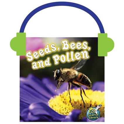 Seeds, Bees, and Pollen