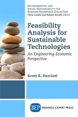 Feasibility Analysis for Sustainable Technologies: An Engineering-Economic Perspective - Scott R. Herriott - cover