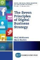 The Seven Principles of Digital Business Strategy - Niall McKeown,Mark Durkin - cover