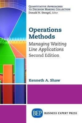 Operations Methods: Managing Waiting Line Applications - Kenneth A. Shaw - cover