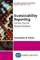 Sustainability Reporting: Getting Started - Gwendolen B. White - cover
