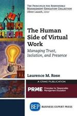 The Human Side of Virtual Work: Managing Trust, Isolation, and Presence