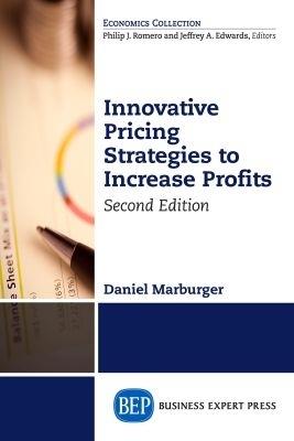 Innovative Pricing Strategies to Increase Profits - Daniel Marburger - cover