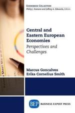 Central and Eastern European Economies: Perspectives and Challenges