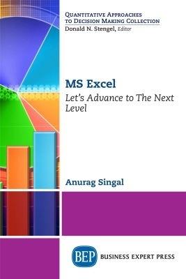 MS Excel: Let's Advance to The Next Level - Anurag Singal - cover