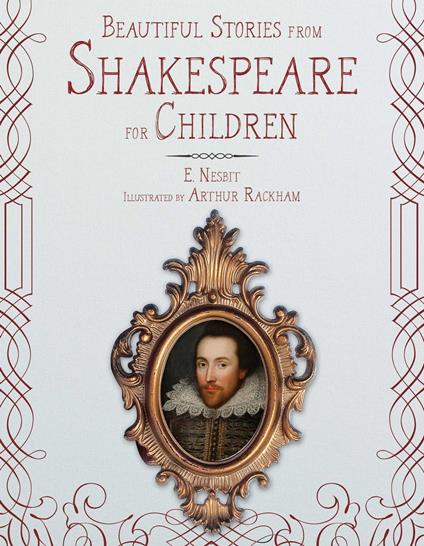Beautiful Stories from Shakespeare for Children - Nesbit,Rackham - ebook