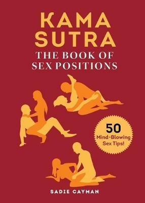 Kama Sutra: The Book of Sex Positions - Sadie Cayman - cover