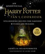 An Unofficial Harry Potter Fan's Cookbook