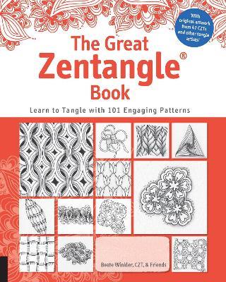The Great Zentangle Book: Learn to Tangle with 101 Favorite Patterns - Beate Winkler - cover