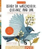 Geninne's Art: Birds in Watercolor, Collage, and Ink: A field guide to art techniques and observing in the wild - Geninne D. Zlatkis - cover