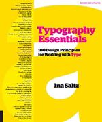 Typography Essentials Revised and Updated: 100 Design Principles for Working with Type