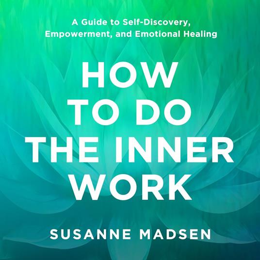 How to Do the Inner Work