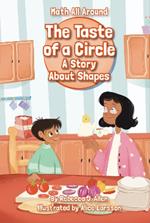 The Taste of a Circle: A Story About Shapes