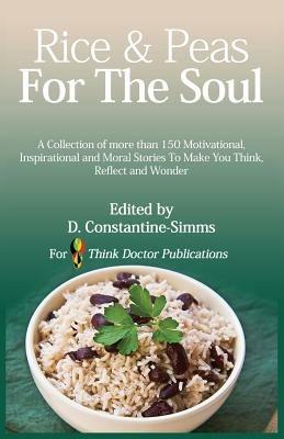 Rice and Peas For The Soul 1: A collection of 150 Motivational, Inspirational and Moral Stories To make You Think, Reflect and Wonder - cover