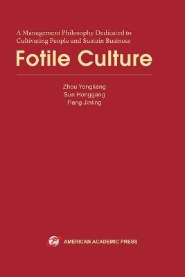 Fotile Culture - Zhou Yongliang,Sun Honggang,Pang Jinling - cover