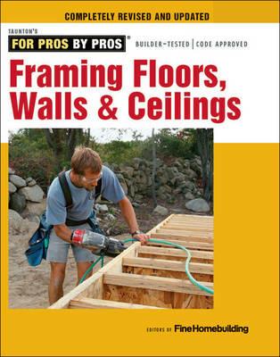 Framing Floors, Walls & Ceilings - Fine Homebuildi - cover