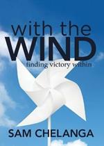 With the Wind: Finding Victory Within