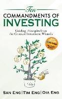 Ten Commandments of Investing: Guiding Principles from the Greatest Investment Wizards