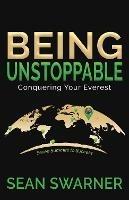 Being Unstoppable: Conquering Your Everest