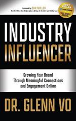 Industry Influencer: Growing Your Brand Through Meaningful Corrections and Engagement Online