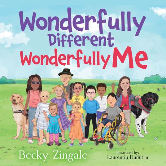 Wonderfully Different, Wonderfully Me - Becky Zingale,Laurentiu Dumitru - ebook