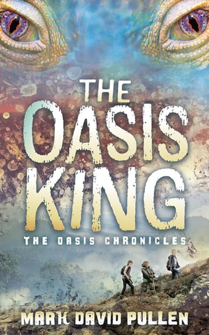 The Oasis King - Mark David Pullen - ebook