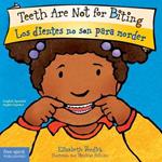 Teeth Are Not for Biting / Los Dientes No Son Para Morder (Best Behavior)