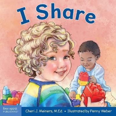 I Share: A board book about being kind and generous - Cheri J. Meiners - cover