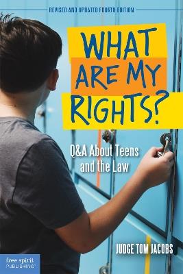 What Are My Rights?: Q&A About Teens and the Law - Thomas A. Jacobs - cover