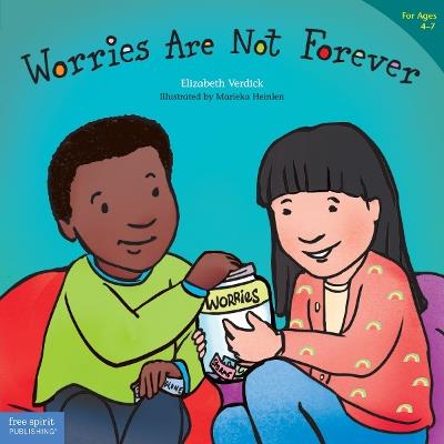 Worries Are Not Forever - Elizabeth Verdick - cover