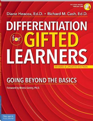 Differentiation for Gifted Learners: Going Beyond the Basics - Diane Heacox,Richard M. Cash - cover