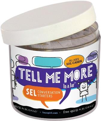 Tell Me More In a Jar®: Conversation Starters - Teacher Created Materials,Free Spirit Publishing - cover