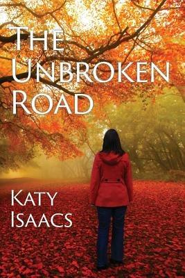 The Unbroken Road - Kathryn Brown Isaacs - cover