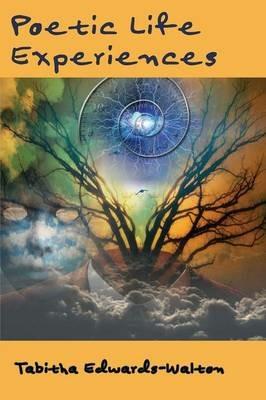 Poetic Life Experiences - Tabitha Edwards-Walton - cover