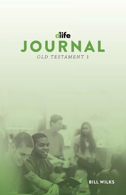 D-Life Journal: Old Testament - Bill Wilks - cover