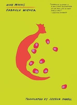 Nine Moons - Gabriela Wiener - cover