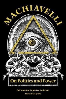 Machiavelli: On Politics and Power - Niccol Machiavelli - cover