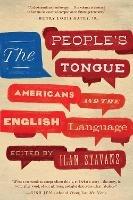 The People's Tongue: Americans and the English Language - cover