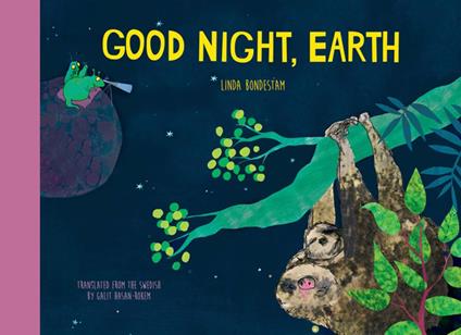 Good Night, Earth - Linda Bondestam,Galit Hasan-Rokem - ebook