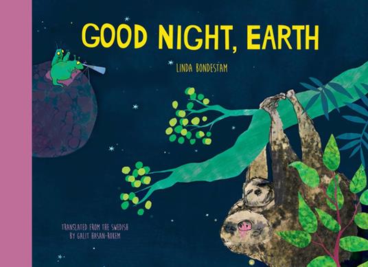 Good Night, Earth - Linda Bondestam,Galit Hasan-Rokem - ebook