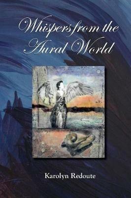 Whispers from the Aural World - Karolyn Redoute - cover