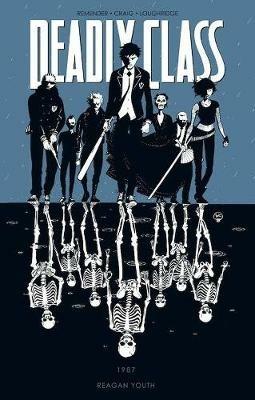 Deadly Class Volume 1: Reagan Youth - Rick Remender - cover