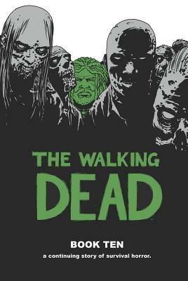 The Walking Dead Book 10 - Robert Kirkman - cover